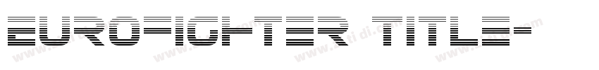 Eurofighter Title字体转换